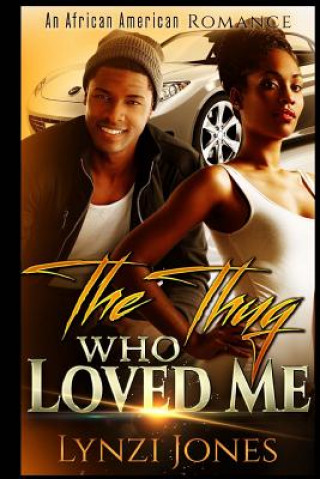 Könyv The Thug Who Loved Me Lynzi Jones