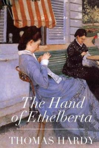 Carte The Hand of Ethelberta Thomas Hardy