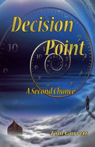 Knjiga Decision Point: A Second Chance MR Lewis T Garrett