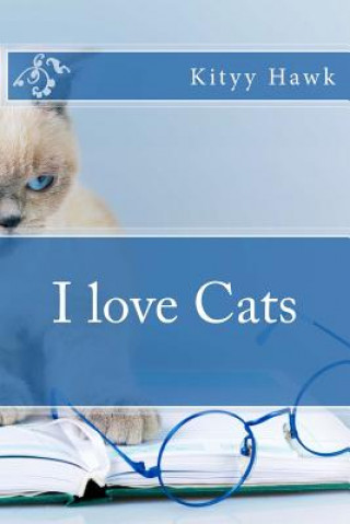 Книга I love Cats Kityy Hawk