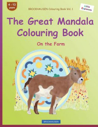 Книга BROCKHAUSEN Colouring Book Vol. 1 - The Great Mandala Colouring Book: On the Farm Dortje Golldack