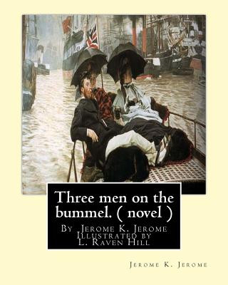 Kniha Three men on the bummel.By Jerome K. Jerome Illustrated by L. Raven Hill: Leonard Raven-Hill (10 March 1867 - 31 March 1942) was an English artist, il Jerome K Jerome