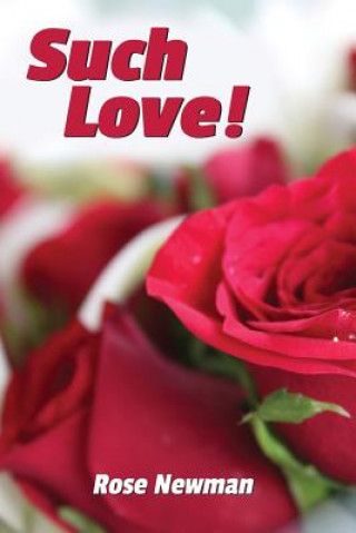Βιβλίο Such Love! Rose Newman