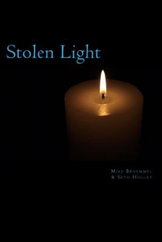 Knjiga Stolen Light Mike Broemmel