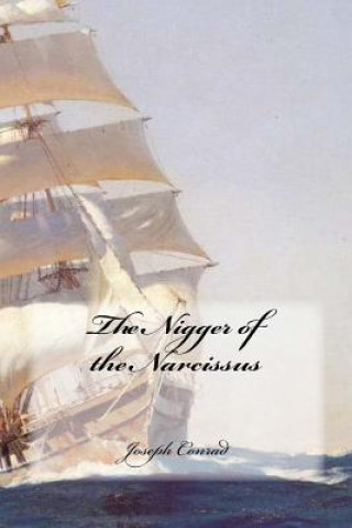 Kniha The Nigger of The Narcissus Joseph Conrad