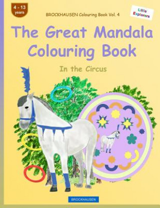 Knjiga BROCKHAUSEN Colouring Book Vol. 4 - The Great Mandala Colouring Book: In the Circus Dortje Golldack