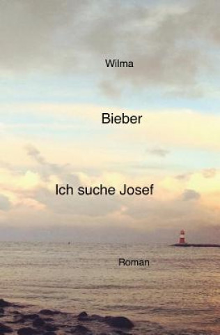 Carte Ich suche Josef Wilma Bieber