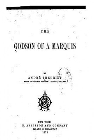 Carte The Godson of a Marquis Andre Theuriet