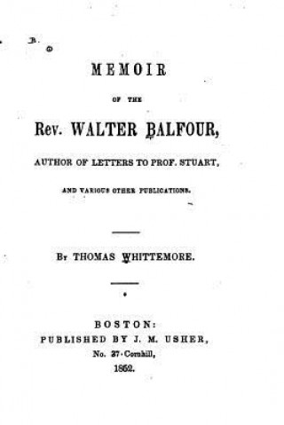 Kniha Memoir of the Rev. Walter Balfour Thomas Whittemore