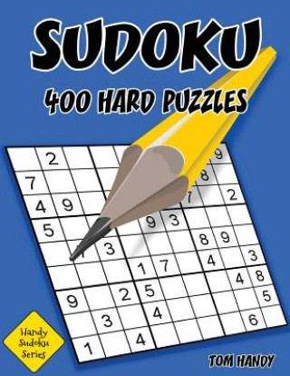 Livre Sudoku: 400 Hard Puzzles: Handy Sudoku Series Book Tom Handy