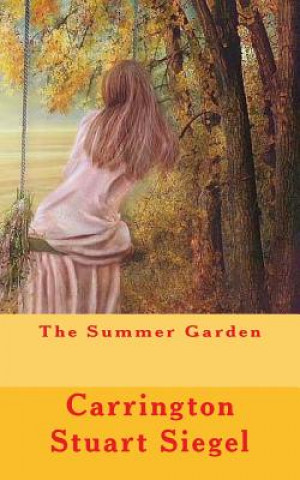 Book The Summer Garden Carrington Stuart Siegel