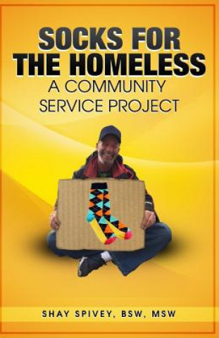 Książka Socks for the Homeless: A Community Service Project Shay Spivey