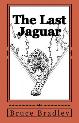 Libro The Last Jaguar Bruce Bradley