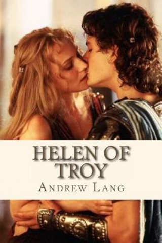 Kniha Helen of Troy Andrew Lang