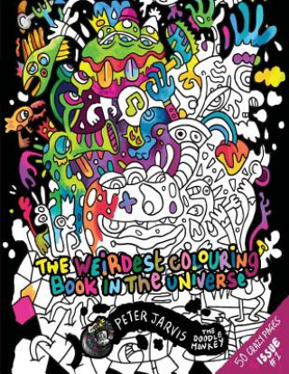 Kniha Weirdest colouring book in the universe #1 MR Peter Jarvis