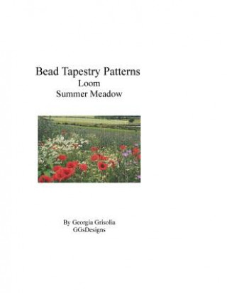 Книга Bead Tapestry Patterns Loom Summer Meadow Georgia Grisolia