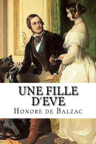 Carte Une fille d'Eve Honore De Balzac