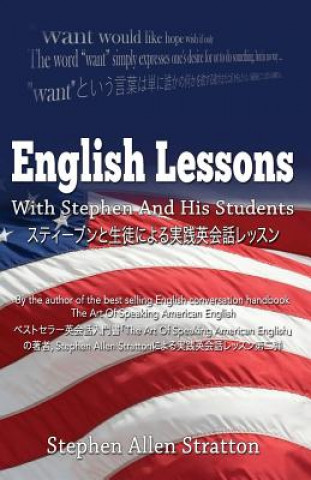 Carte English Lessons With Stephen And His Students Stephen Allen Stratton