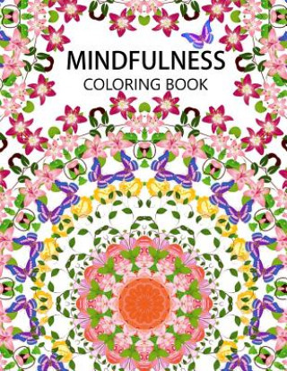 Kniha Mindfulness Coloring Book: The best collection of Mandala Coloring book (Anti stress coloring book for adults, coloring pages for adults) Anti-Stress Publisher