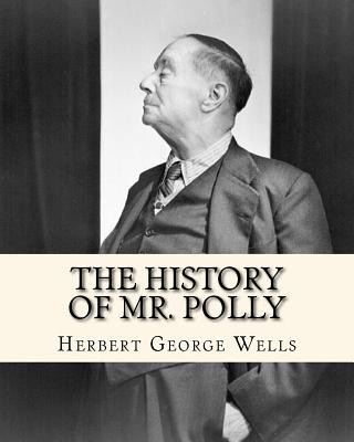 Carte The History of Mr. Polly MR Herbert George Wells