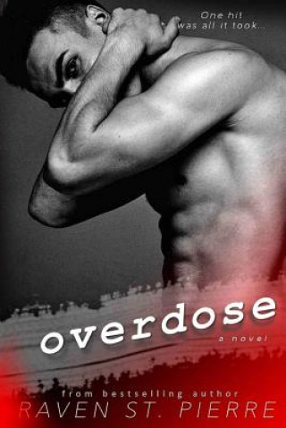 Knjiga Overdose Raven St Pierre
