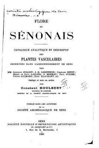 Knjiga Flore du Sénonais Catalogue Analytique et Descriptif des Plantes Vasculaires Constant Houlbert