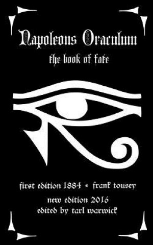 Kniha Napoleons Oraculum: The Book of Fate Frank Tousey