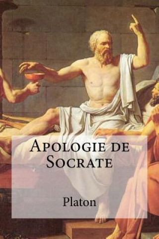 Książka Apologie de Socrate Platon