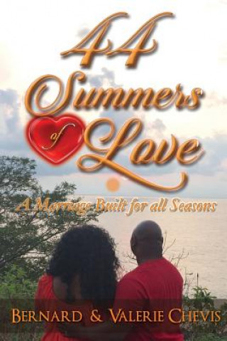 Könyv 44 Summers of Love: A Marriage Built For All Seasons Valerie Chevis