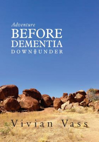 Książka Adventure Before Dementia Down Under: An Epic Journey Vivian Vass