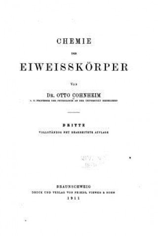 Kniha Chemie der Eiweisskorper Otto Cohnheim