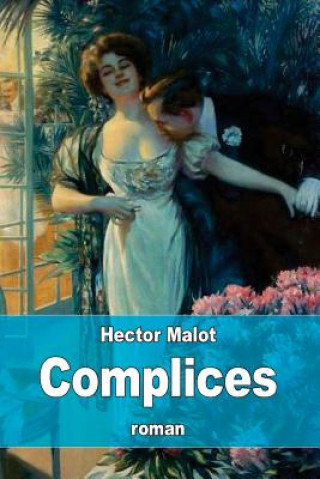 Knjiga Complices Hector Malot