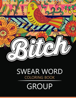Carte Swear Word coloring Book Group: Insult coloring book, Adult coloring books Rudy Team