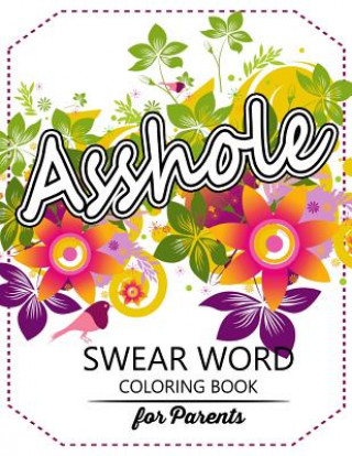 Buch Swear Word coloring Book for Parents: Adult coloring books, Unleash your inner-parent! Rudy Team