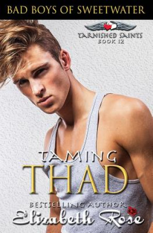 Książka Taming Thad Elizabeth Rose