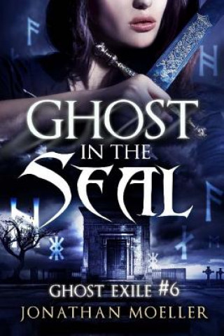 Book Ghost in the Seal Jonathan Moeller