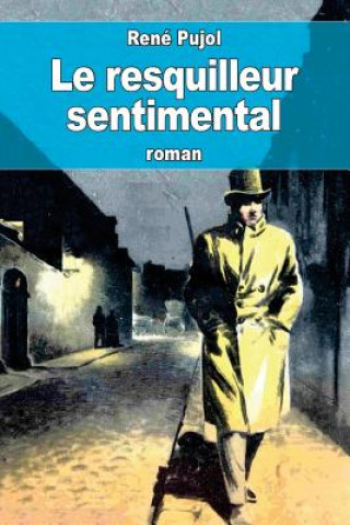 Kniha Le resquilleur sentimental Rene Pujol