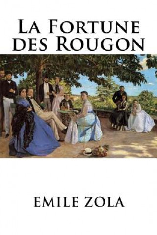 Книга La Fortune des Rougon Emile Zola