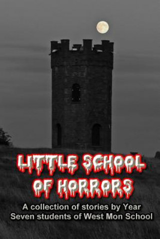 Buch Little School of Horrors Year Seven West Mon Students