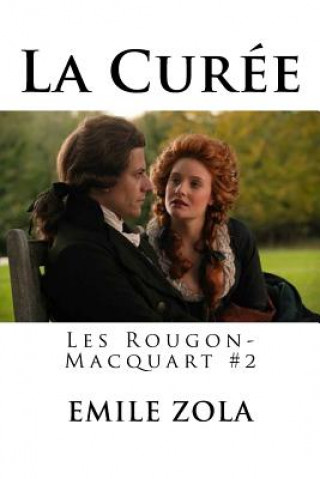 Carte La Curee: Les Rougon-Macquart #2 Emile Zola