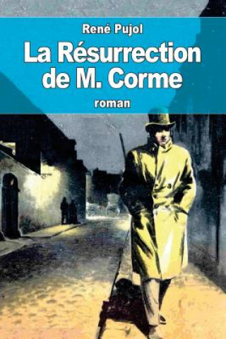 Kniha La Résurrection de M. Corme Rene Pujol