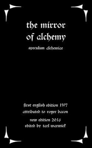 Kniha The Mirror of Alchemy: Speculum Alchimae Roger Bacon
