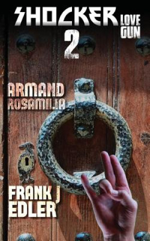 Kniha Shocker 2: Love Gun Armand Rosamilia