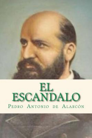 Kniha El escandalo Pedro Antonio de Alarcon