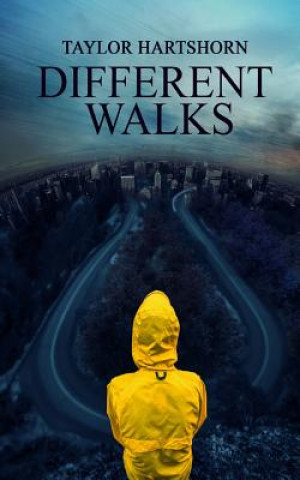 Knjiga Different Walks Taylor Hartshorn