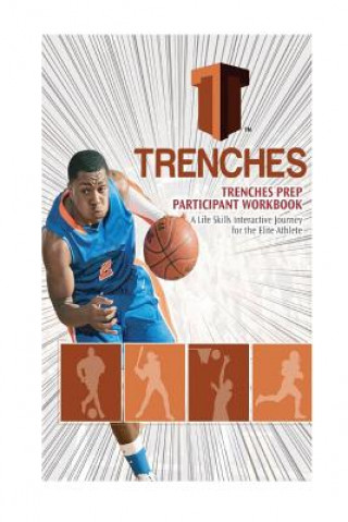 Książka Trenches Life Skills Workbook: A Life Skills Interactive Journey for the Elite Athlete Isiah Anderson