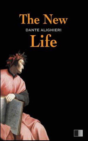 Carte The New Life Dante Alighieri