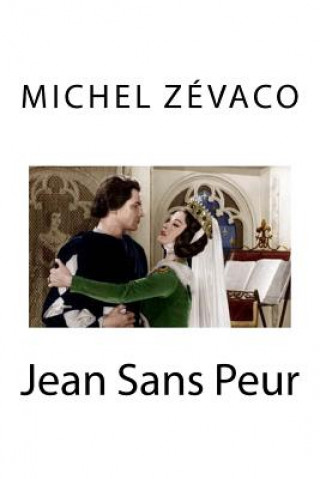 Carte Jean Sans Peur Michel Zevaco