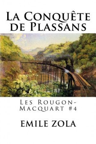 Carte La Conqu?te de Plassans: Les Rougon-Macquart #4 Emile Zola