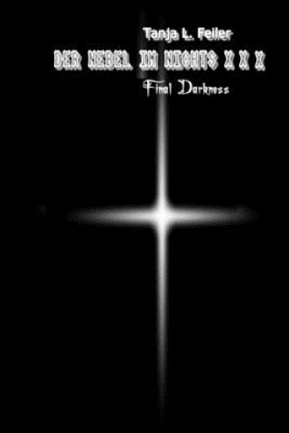 Carte Der Nebel Im Nichts XXX: Final Darknesss T Tanja L Feiler F